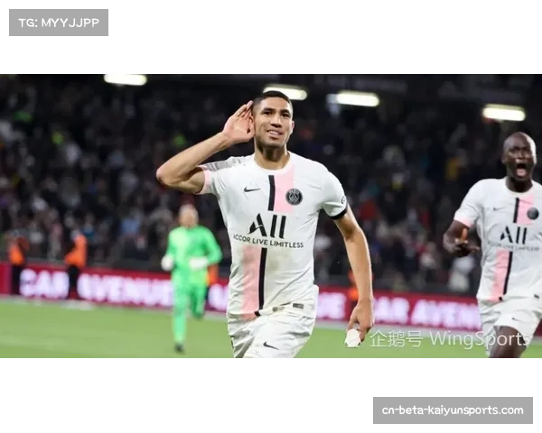 巴黎圣日耳曼边后卫助攻模式：阿什拉夫前插时机与防守回位平衡